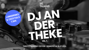 DJ an der Theke - Thirsty Thursday Edition