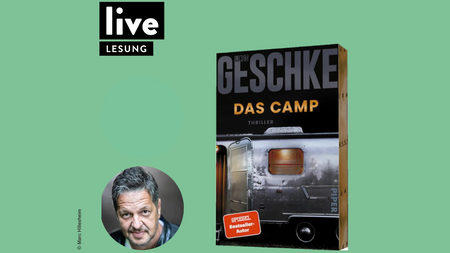 LESUNG: Linus Geschke - Das Camp