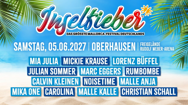 Inselfieber I Das größte Mallorca-Festival Deutschlands