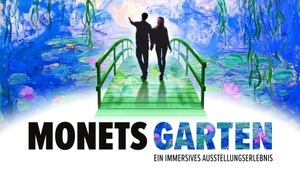 MONETS GARTEN - Ein immersives Ausstellungserlebnis