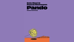 Enis Maci / Pascal Richmann: Pando