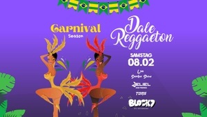 Dale Reggaeton „Carival Season“ x Block7 Mannheim / Sa 08.02.25