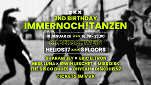IMMERNOCH! TANZEN – 2nd BIRTHDAY