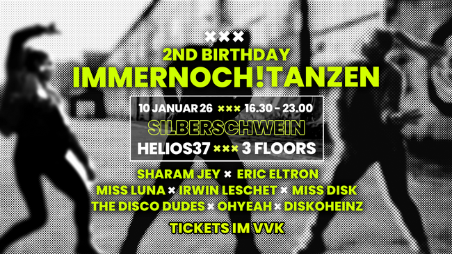 IMMERNOCH! TANZEN – 2nd BIRTHDAY