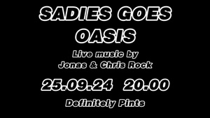 Sadies goes Oasis