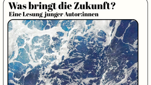 Was bringt die Zukunft? Eine Lesung junger Autor*innen