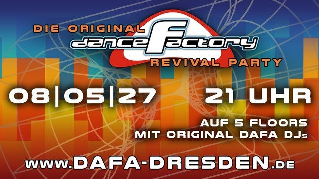 DANCEFACTORY REVIVAL 2027!
