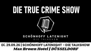 Schönhoff LateNight - Die True Crime Show