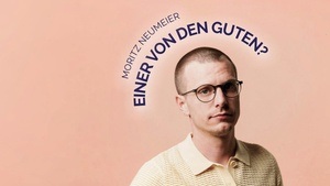 Moritz Neumeier - Einer von den Guten?