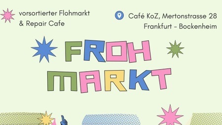 Frohmarkt + Repaircafé im Café KOZ