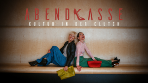 Neuer Podcast: Abendkasse - Kultur in der Clutch