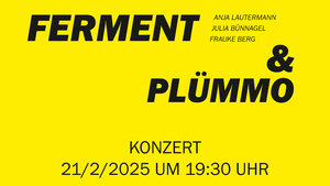 FERMENT & PLÜMMO – Tape Release Concert – HERE NOW NEVER – hobbykeller HK#7