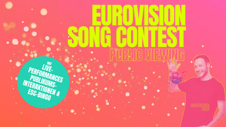 Eurovision Song Contest Public Viewing - mit Karaoke- Meister und ESC Fan Maxi