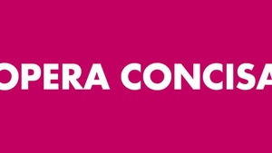 Opera Concisa 2026: Klassisches Opernrepertoire trifft auf nagelneue Kompositionen