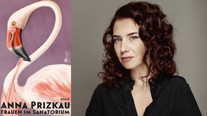 »FRAUEN IM SANATORIUM« LESUNG MIT ANNA PRIZKAU