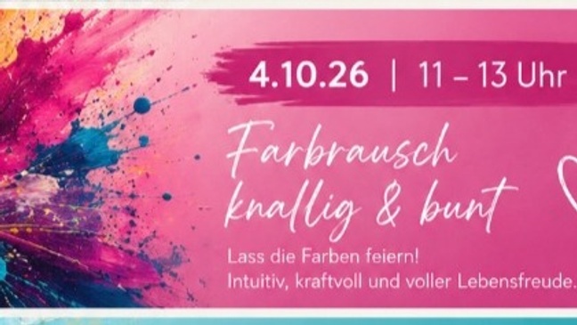 Kreativ Workshop  Farbrausch bunt&knallig