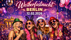 Weiberfastnacht 2026 in Berlin