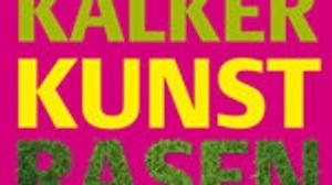 Kalker KunstRasen - Kleinkunstmix