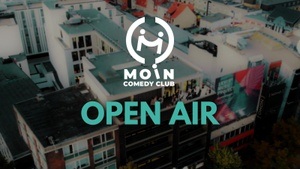 Moin Comedy Club Open Air