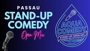 Aqua Comedy Passau | Stand-up Comedy Open Mic