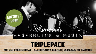 Schirrmann´s Weserblick & Musik mit TRIPLEPACK