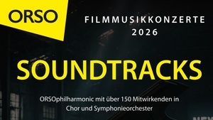 SOUNDTRACKS - Filmmusikkonzert mit Highlights aus Kino, TV & Streaming