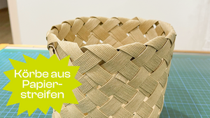 Korbflechten mit Pappstreifen