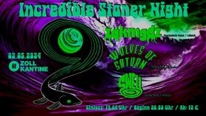 Incredible Stoner Night mit ZQKMGDZ, Wolves Of Saturn & Swell O