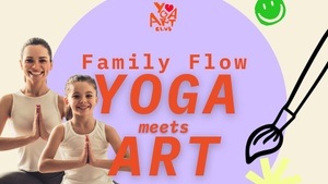 FAMILY FLOW  |  Yoga-Kreativ-Event für Eltern und (große) Kinder