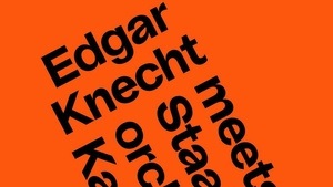 Edgar Knecht meets Staatsorchester Kassel