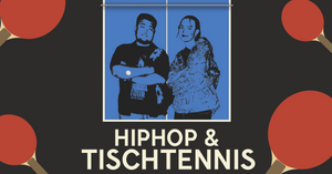 TISCHTENNIS & TANZ | HIPHOP