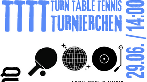 TTTT  Turn Tables Tischtennis Tunierchen