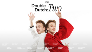 DOUBLE DUTCH | »Two« | HAMBURG
