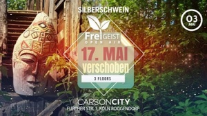 Freigeist X Silberschwein Open Air | Opening 2025 -- TERMIN VERLEGT --