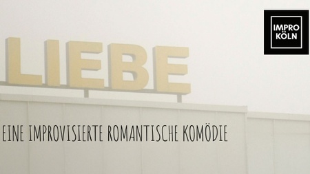 Liebe - Eine improvisierte romantische Komödie