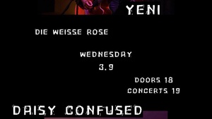 Mittwochs Immer: YENI & Daisy Confused