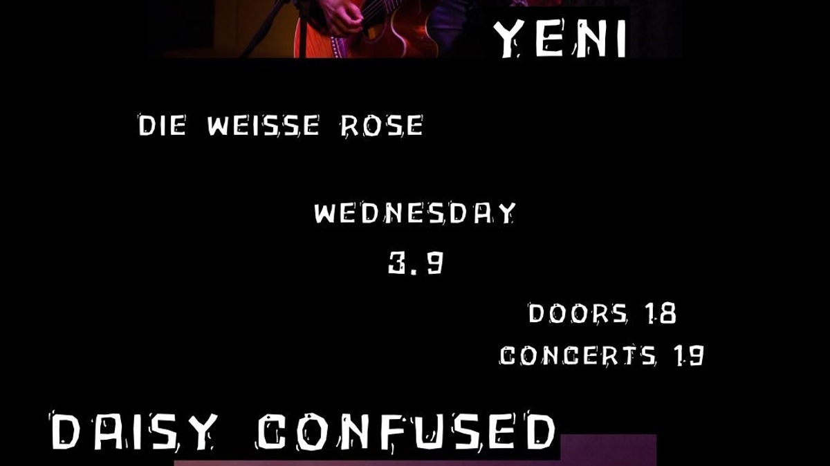 Mittwochs Immer: YENI & Daisy Confused