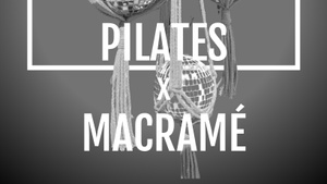 PILATES x MACRAMÉ