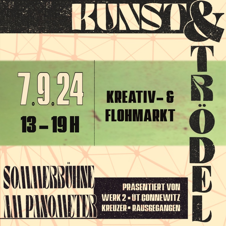 Kunst und Trödel - Sommerbühne am Panometer