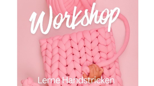 Workshop: Handstricken mit Chunky Wolle