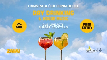 DAY DRINKING & HOUSE MUSIC | ZAHAI x HANS IM GLÜCK BONN BEUEL