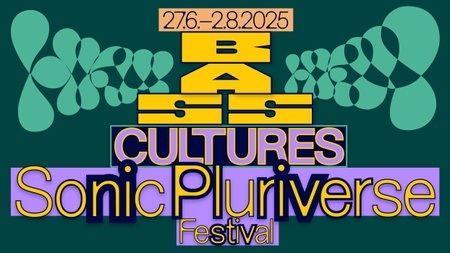 Sonic Pluriverse Festival - Bass Cultures