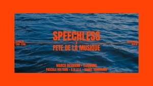 SPEECHLESS x fête de la musique - open air
