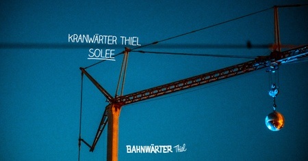 Kranwärter Thiel mit Solee
