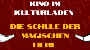 Kinderkino | Die Schule der magischen Tiere