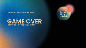 GAME OVER - Kölner Kino Nächte
