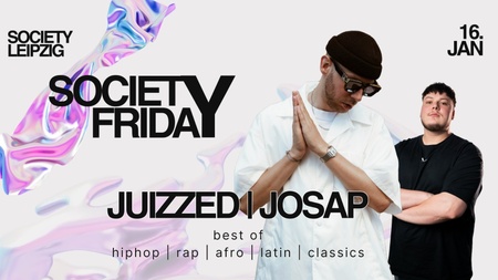Society Friday JUIZZED Special