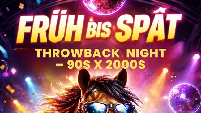Früh bis Spät – Throwback Night | 90s–2000s