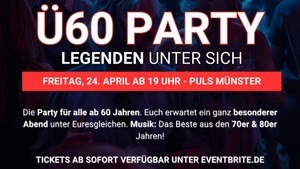 Ü60 PARTY - LEGENDEN UNTER SICH