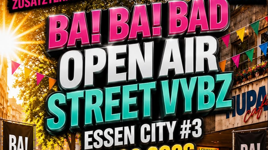 Titelbild der Veranstaltung BA! BA! BAD ⚠️ STREET VYBZ OPEN AIR #3